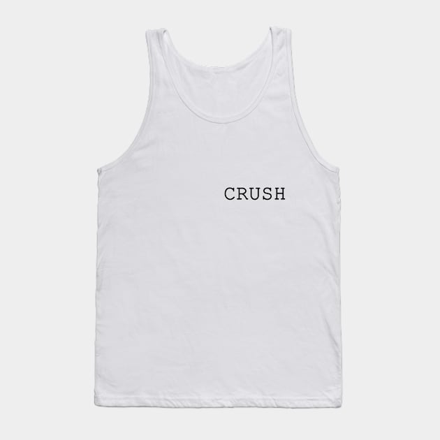 Crush Tank Top by MiljanaVuckovic